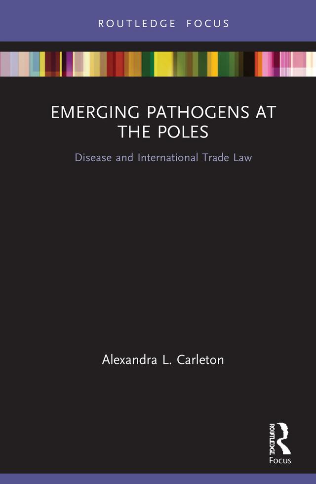 Emerging Pathogens at the Poles by Alexandra L. Carleton
