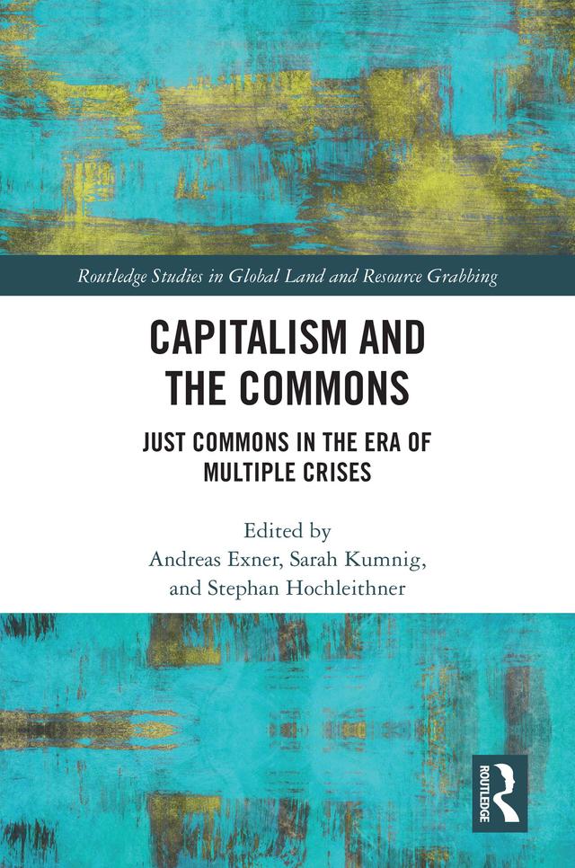 Capitalism and the Commons by Andreas Exner, Sarah Kumnig, Stephan Hochleithner