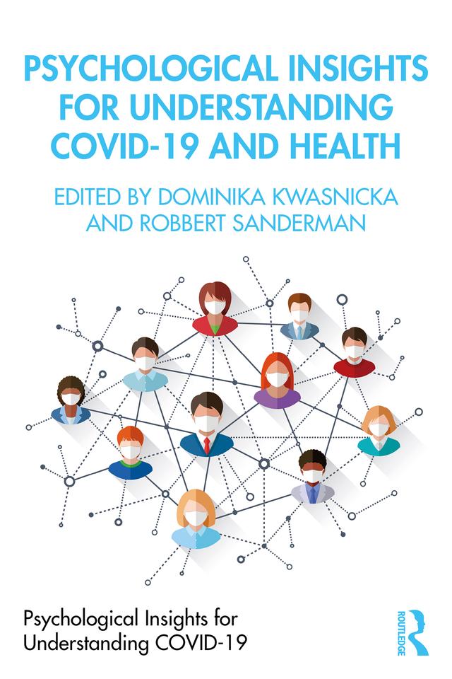Psychological Insights for Understanding Covid-19 and Health by Dominika Kwasnicka, Robbert Sanderman