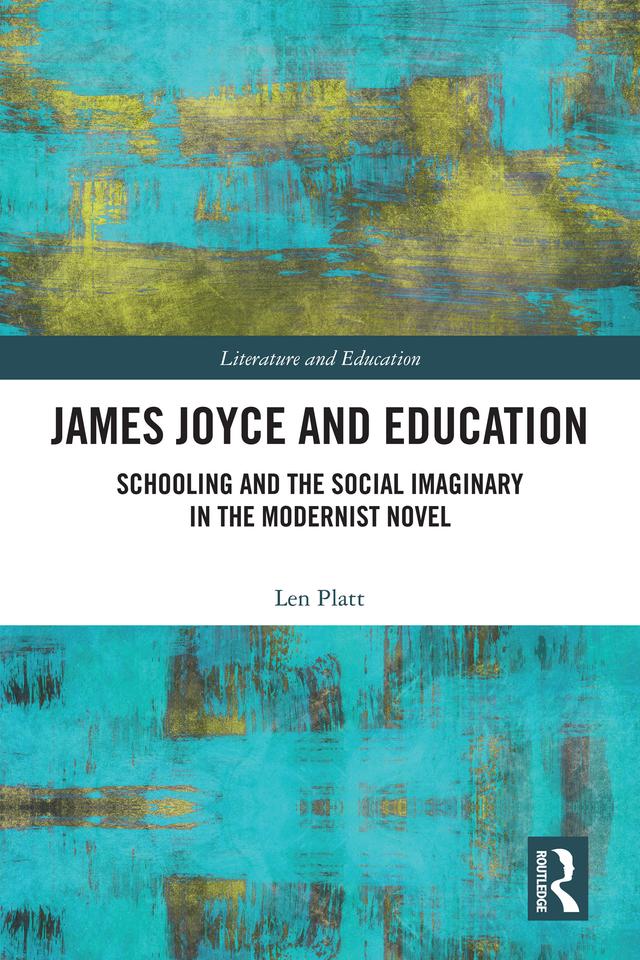 James Joyce and Education by Len Platt
