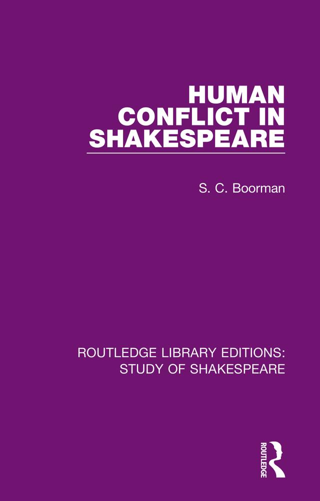 Human Conflict in Shakespeare by S. C. Boorman
