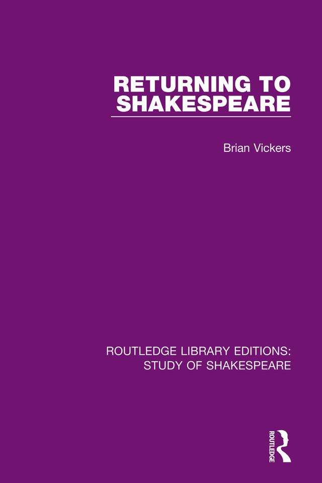 Returning to Shakespeare by Brian Vickers