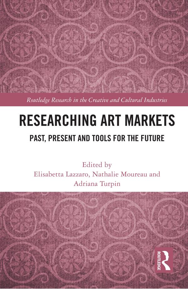 Researching Art Markets by Adriana Turpin, Elisabetta Lazzaro, Nathalie Moureau