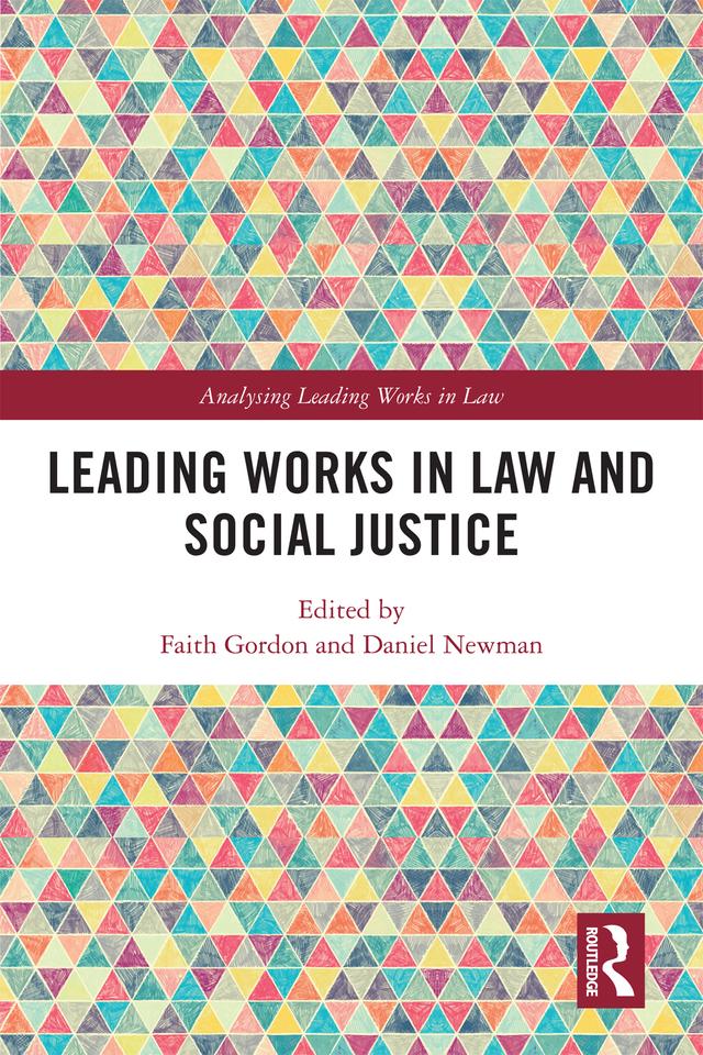 Leading Works in Law and Social Justice by Daniel Newman, Faith Gordon