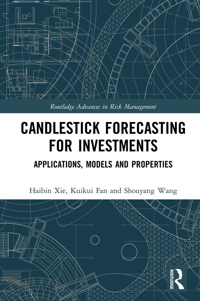 Candlestick Forecasting for Investments by Haibin Xie, Kuikui Fan, Shouyang Wang