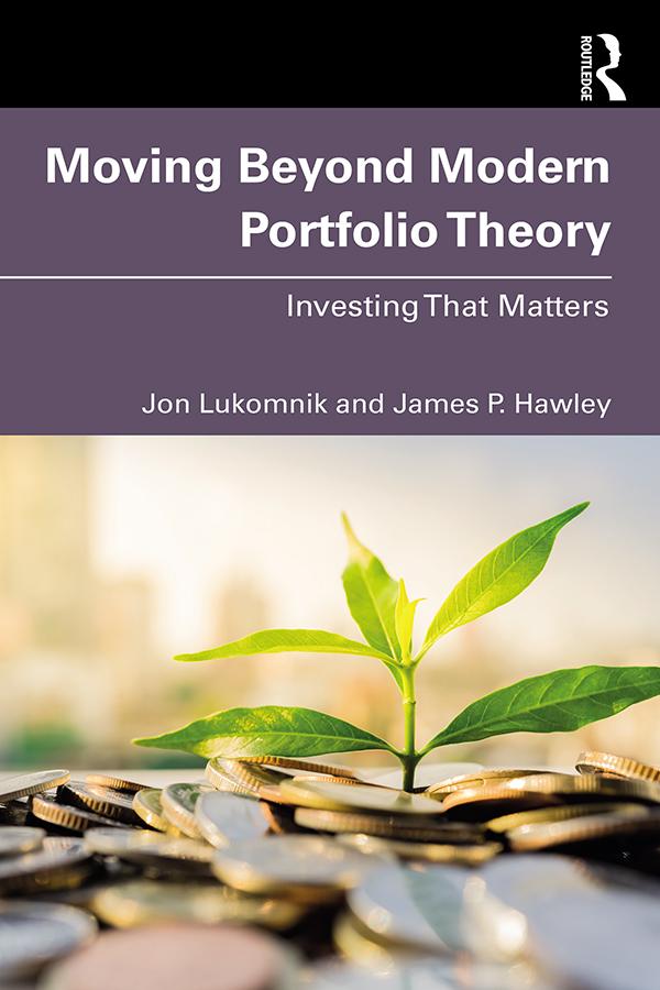 Moving Beyond Modern Portfolio Theory by James P. Hawley, Jon Lukomnik