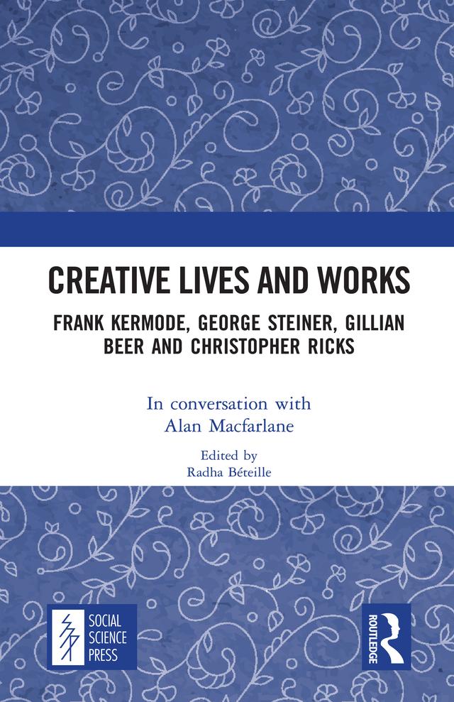 Creative Lives and Works by Alan Macfarlane, Radha Béteille