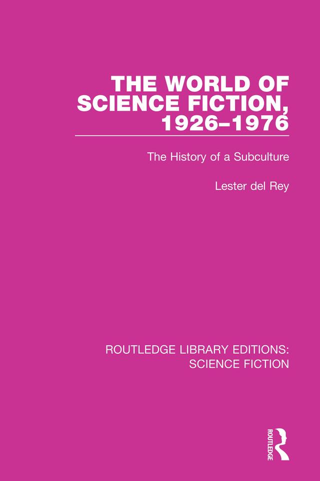 The World of Science Fiction, 1926-1976 by Lester del Rey