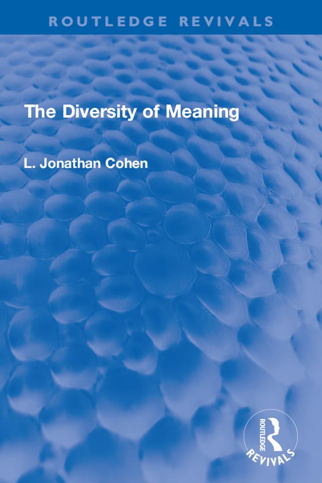 The Diversity of Meaning by L. Jonathan Cohen