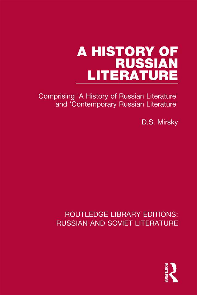 A History of Russian Literature by D.S. Mirsky, Francis J. Whitfield
