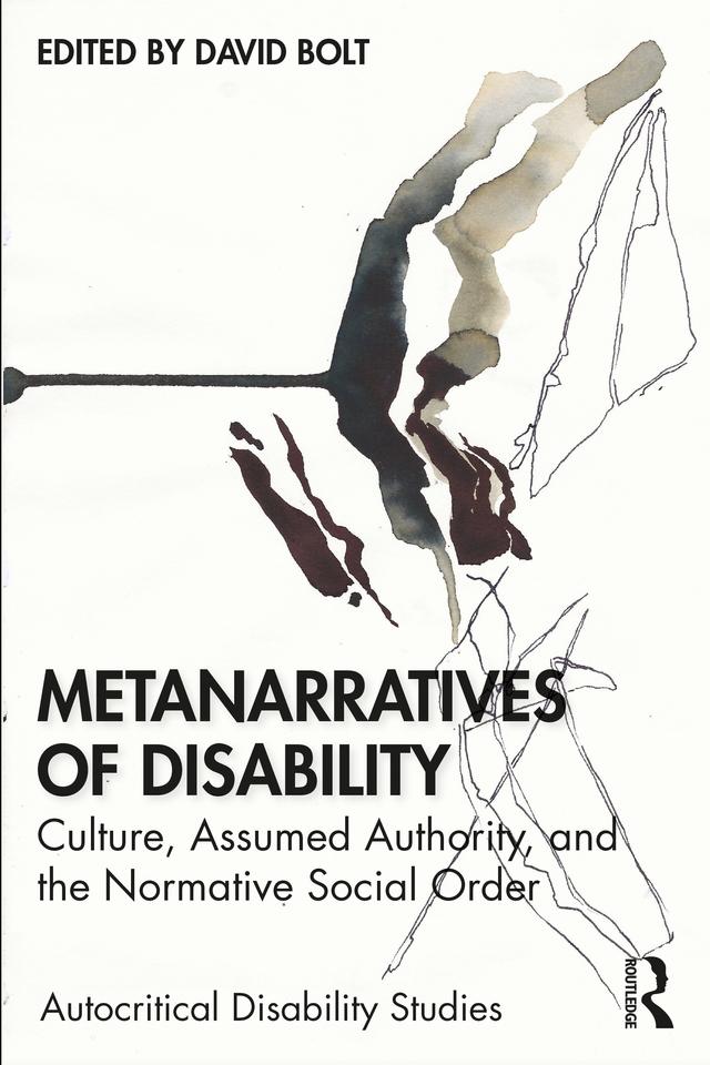 Metanarratives of Disability by David Bolt