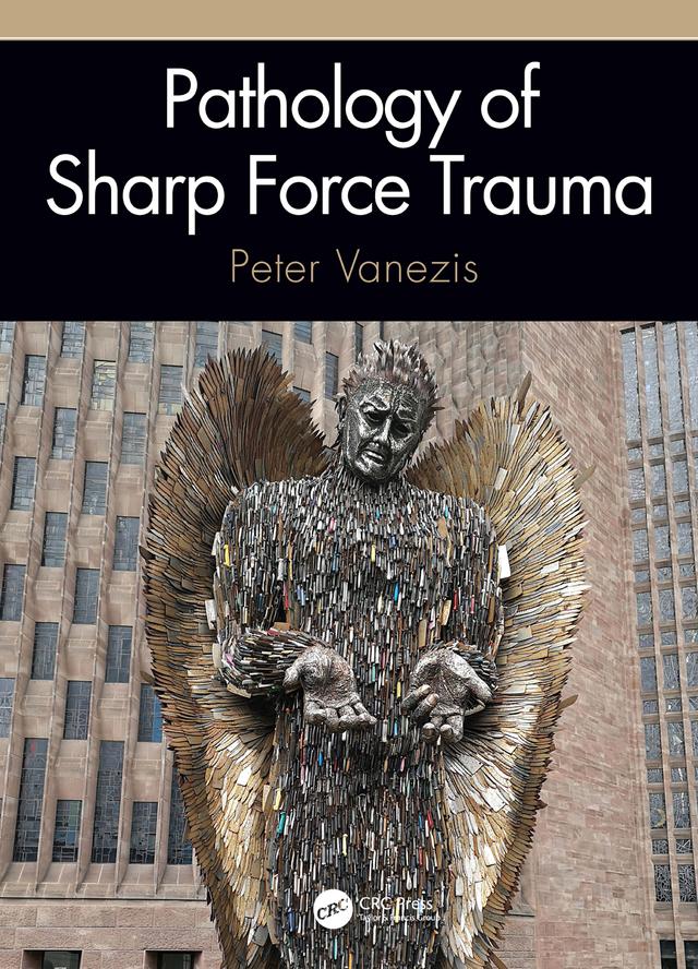 Pathology of Sharp Force Trauma by Peter Vanezis
