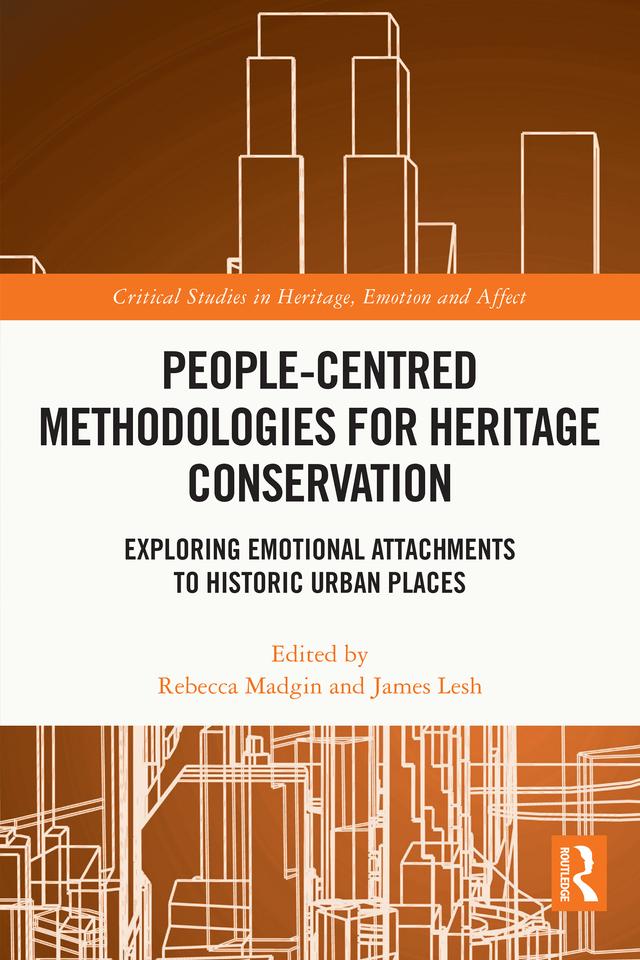 People-Centred Methodologies for Heritage Conservation by James Lesh, Rebecca Madgin