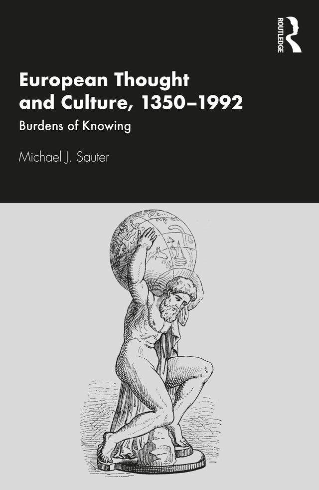 European Thought and Culture, 1350-1992 by Michael J. Sauter