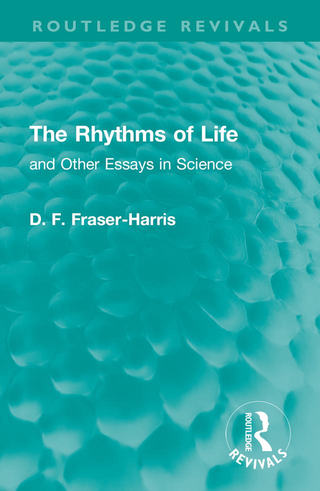The Rhythms of Life by D. F. Fraser-Harris