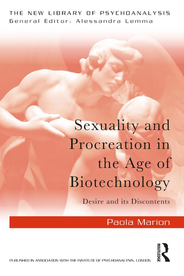 Sexuality and Procreation in the Age of Biotechnology by Paola Marion