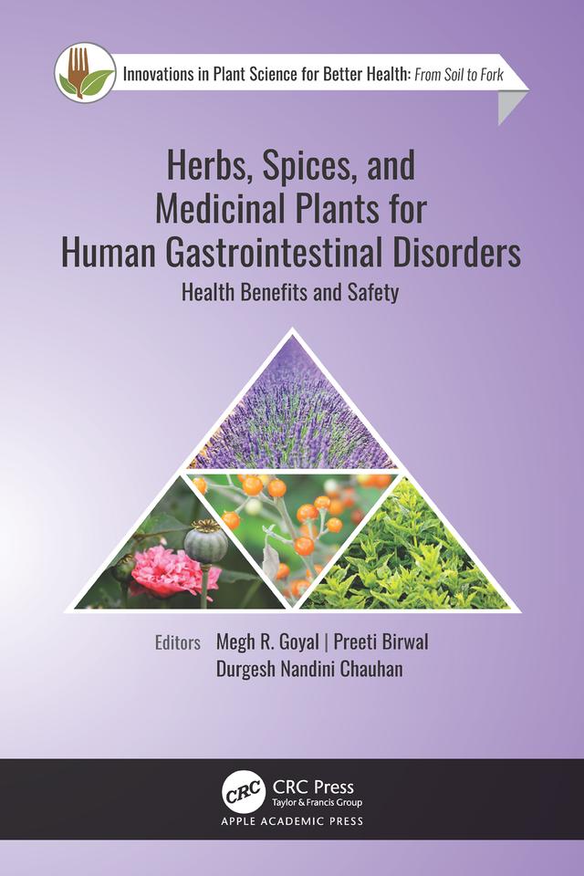 Herbs, Spices, and Medicinal Plants for Human Gastrointestinal Disorders by Durgesh Nandini Chauhan, Megh R. Goyal, Preeti Birwal