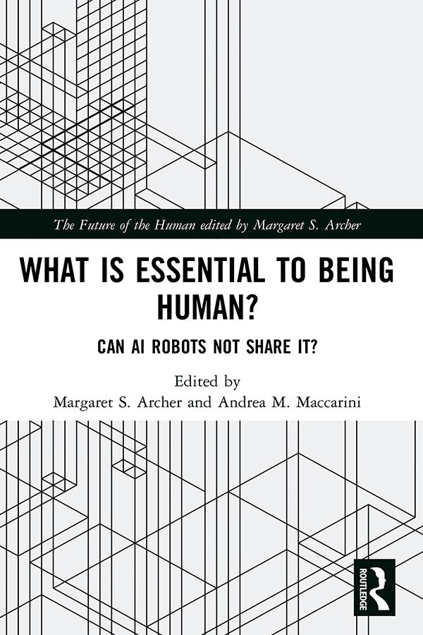 What is Essential to Being Human? by Andrea M. Maccarini, Margaret S. Archer