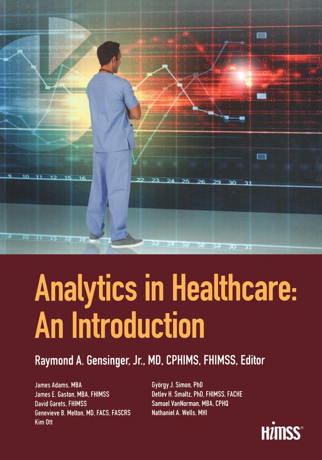 Analytics in Healthcare by Ray Gensinger