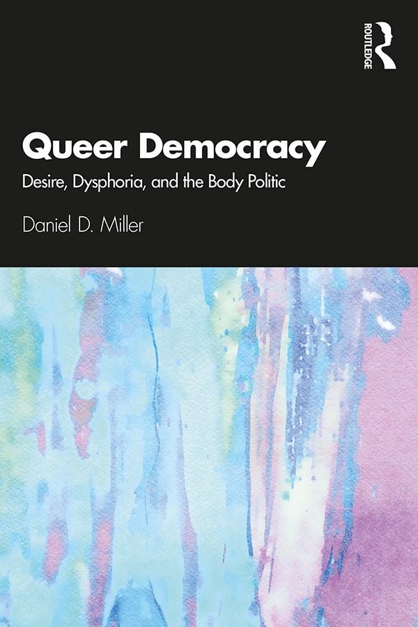 Queer Democracy by Daniel D. Miller