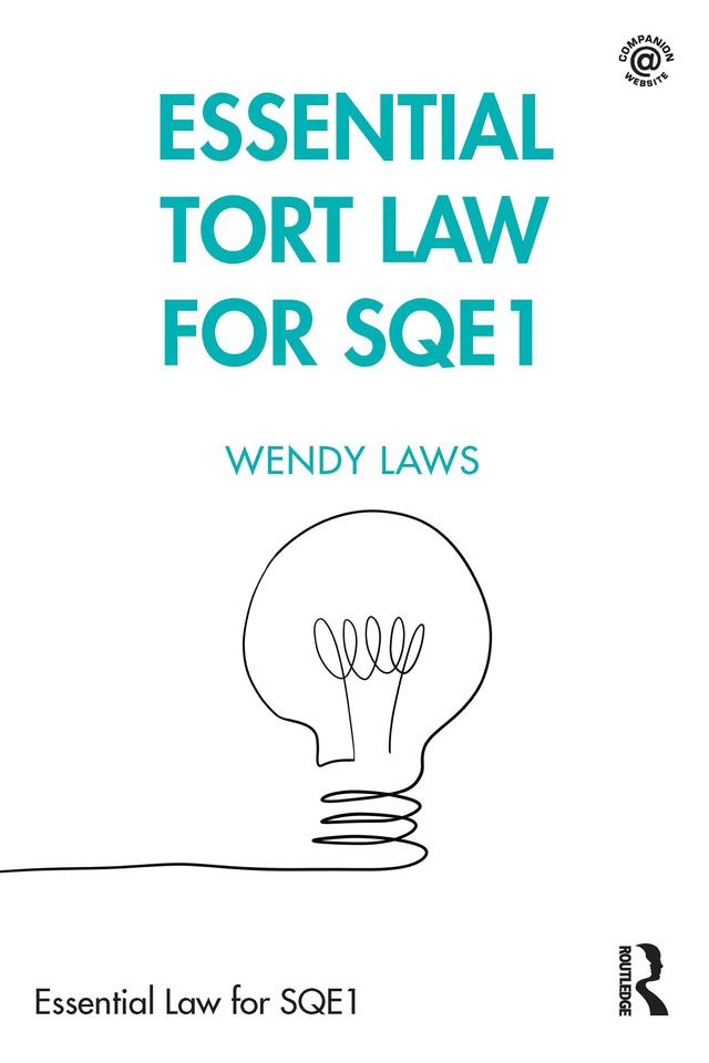 Essential Tort Law for SQE1 by Wendy Laws