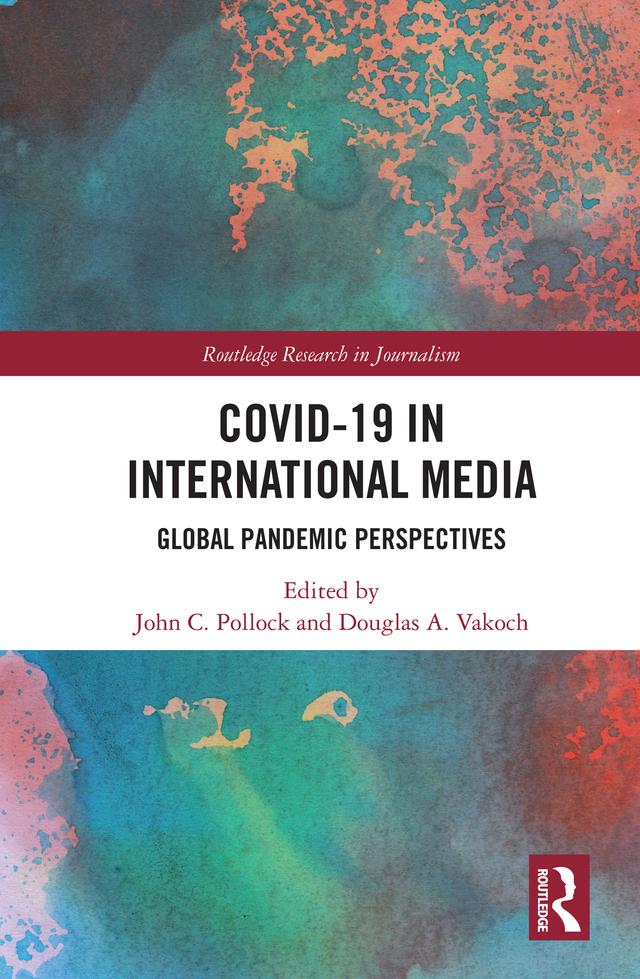COVID-19 in International Media by Douglas A. Vakoch, John C. Pollock