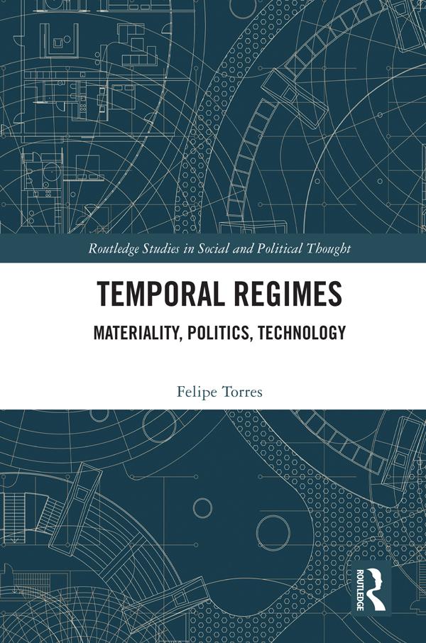 Temporal Regimes by Felipe Torres