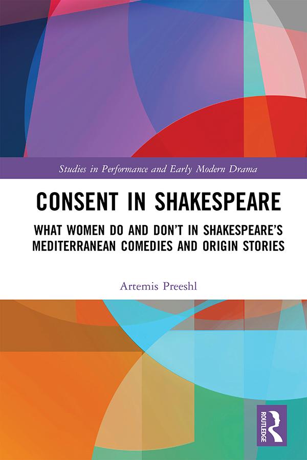 Consent in Shakespeare by Artemis Preeshl