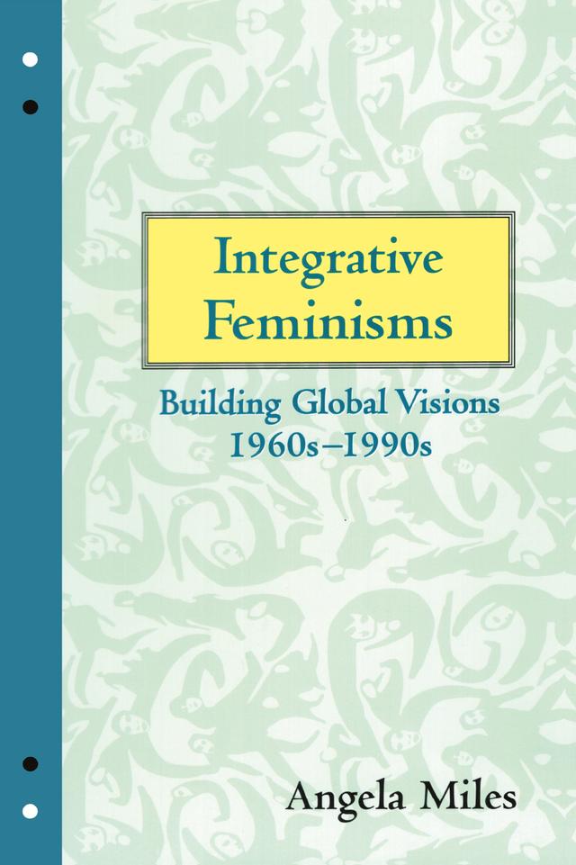 Integrative Feminisms by Angela Miles