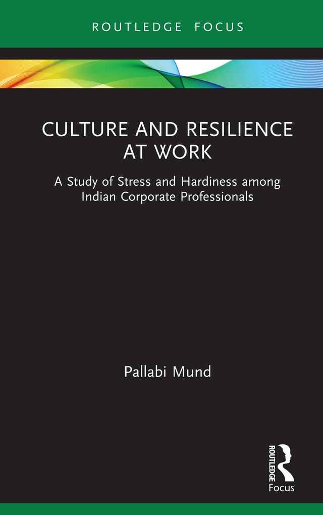 Culture and Resilience at Work by Pallabi Mund