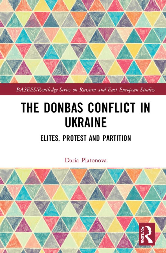 The Donbas Conflict in Ukraine by Daria Platonova