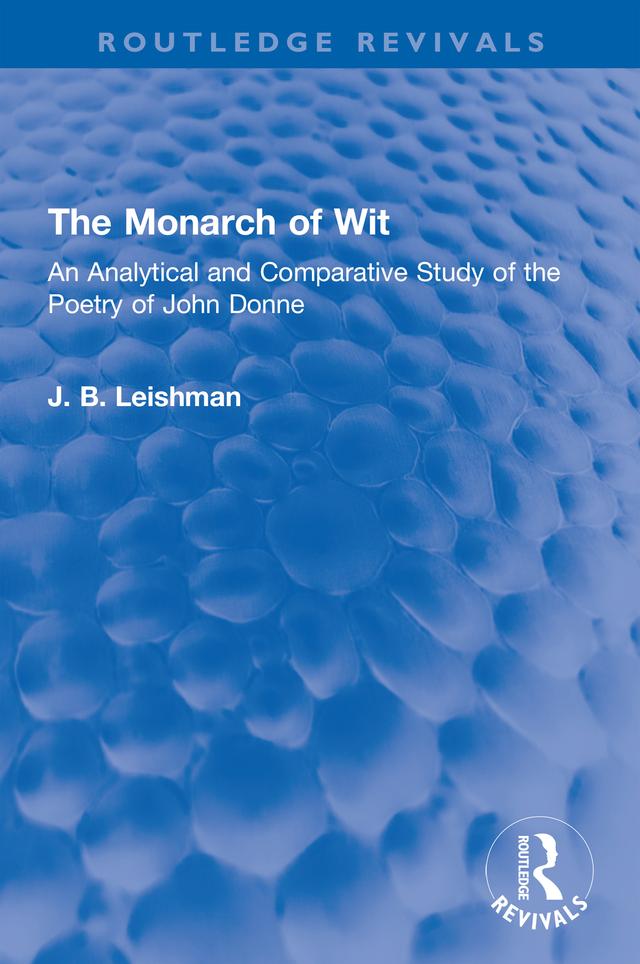 The Monarch of Wit by J. B. Leishman