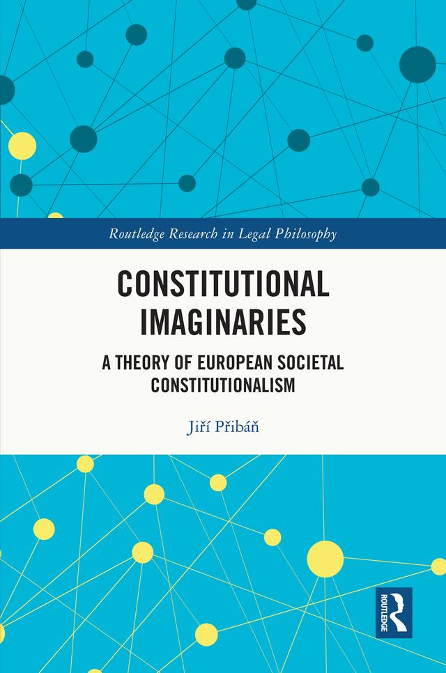 Constitutional Imaginaries by Jiří Přibáň