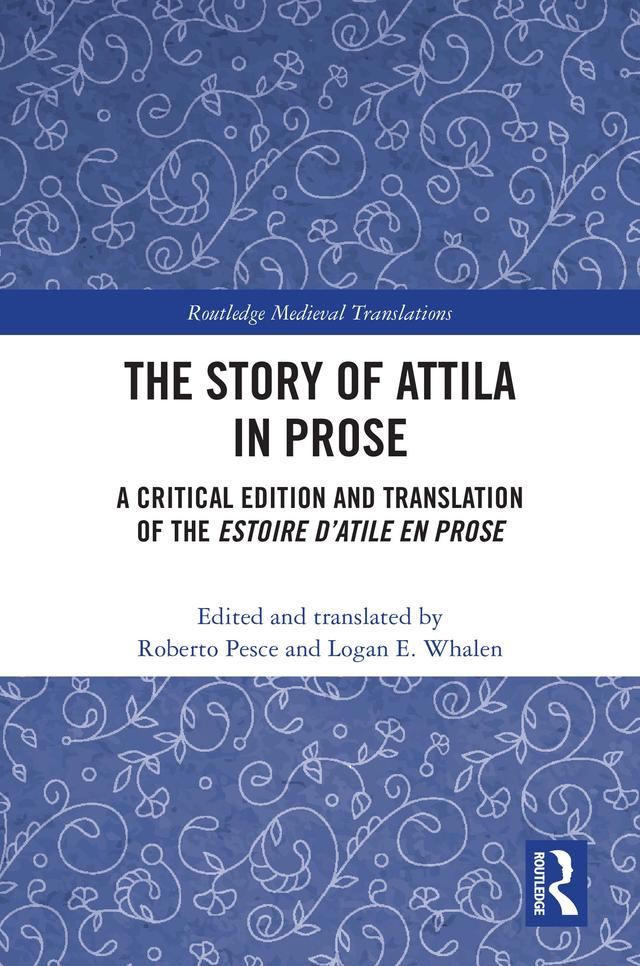 The Story of Attila in Prose by Logan E. Whalen, Roberto Pesce