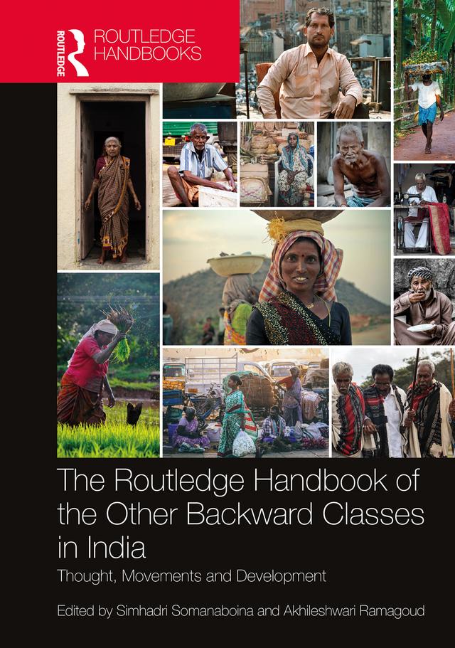 The Routledge Handbook of the Other Backward Classes in India by Akhileshwari Ramagoud, Simhadri Somanaboina