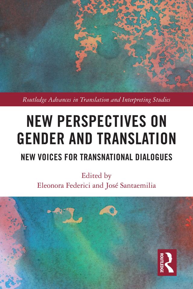 New Perspectives on Gender and Translation by Eleonora Federici, José Santaemilia