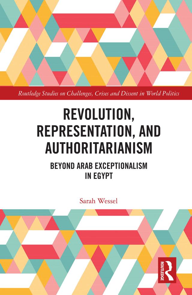 Revolution, Representation, and Authoritarianism by Sarah Wessel