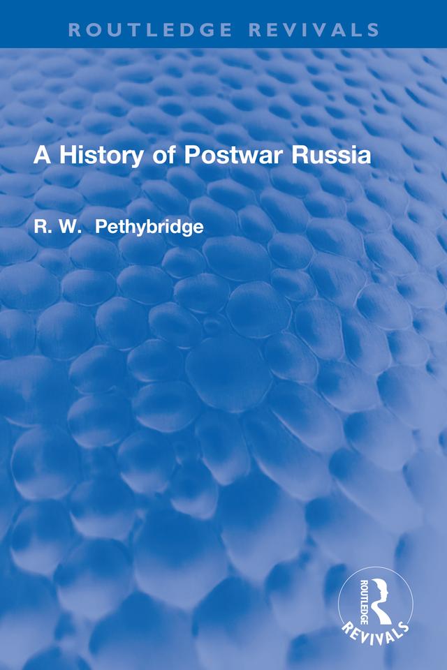A History of Postwar Russia by Roger Pethybridge