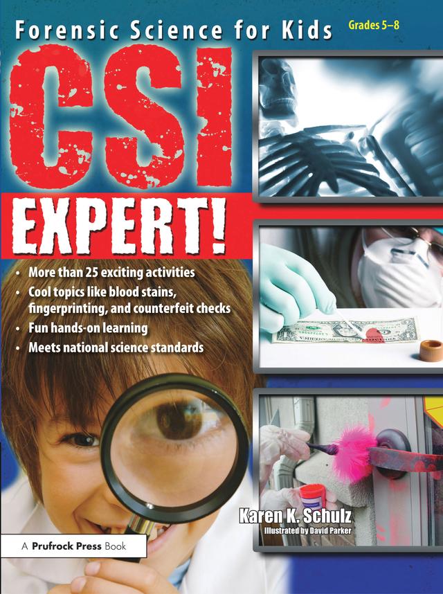 CSI Expert! by Karen K. Schulz