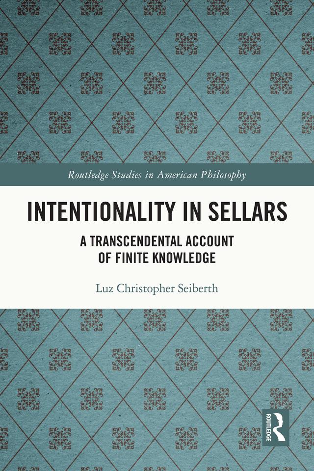 Intentionality in Sellars by Luz Christopher Seiberth