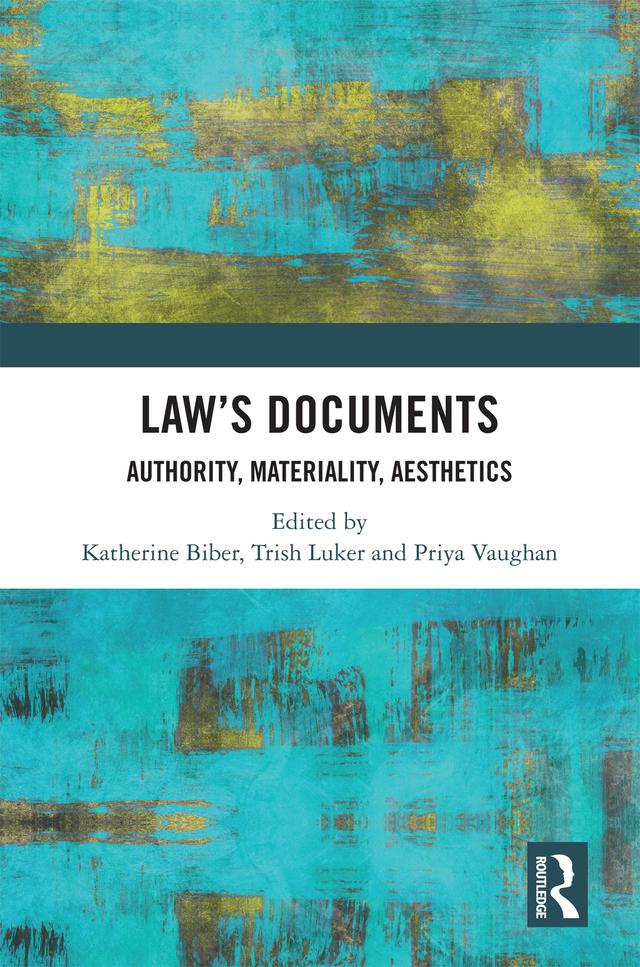 Law's Documents by Katherine Biber, Priya Vaughan, Trish Luker