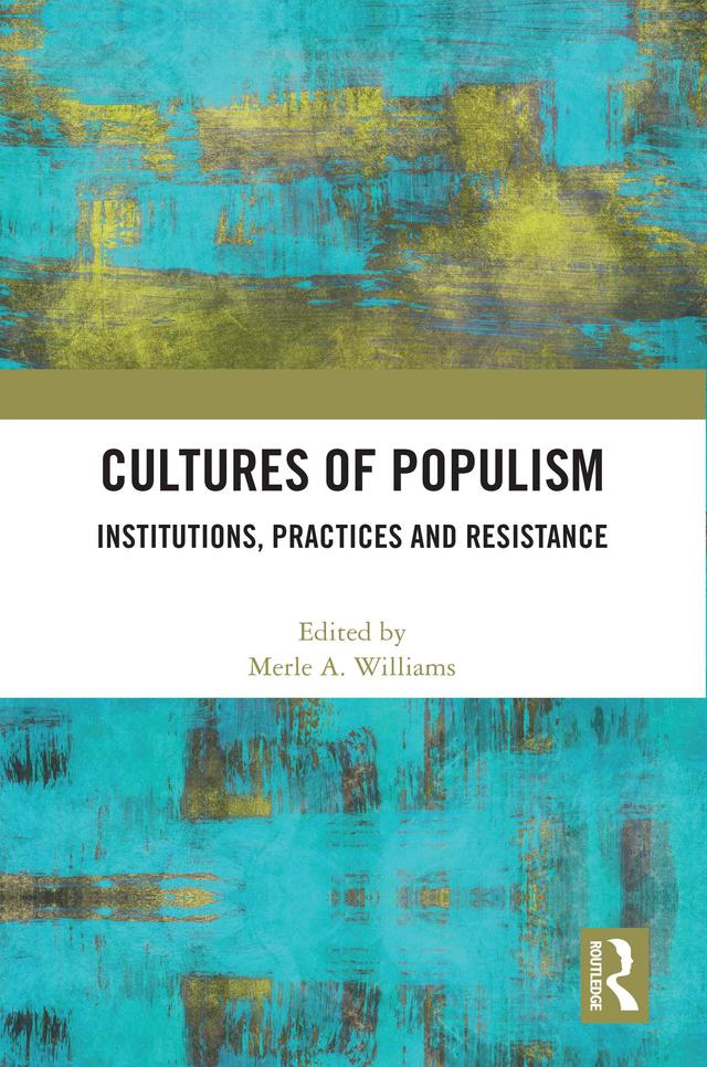 Cultures of Populism by Merle A. Williams
