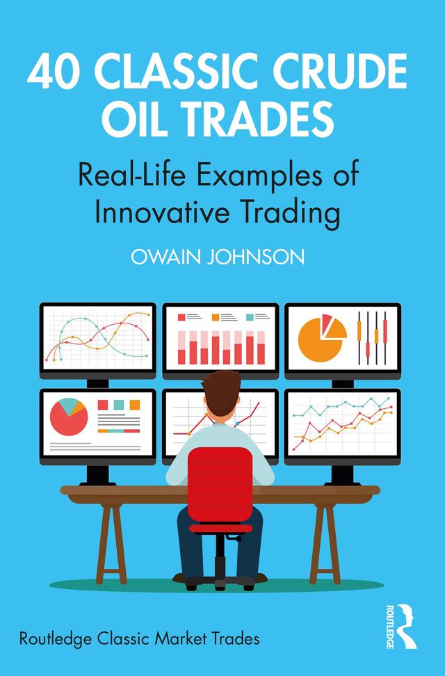 40 Classic Crude Oil Trades by Owain Johnson