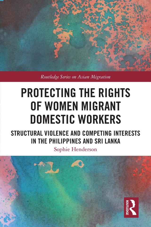 Protecting the Rights of Women Migrant Domestic Workers by Sophie Henderson