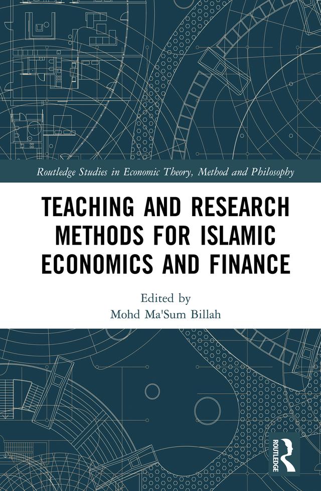 Teaching and Research Methods for Islamic Economics and Finance by Mohd Ma'Sum Billah