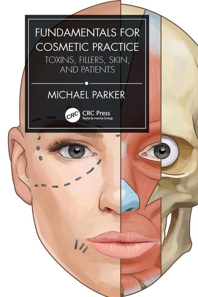 Fundamentals for Cosmetic Practice by Michael Parker