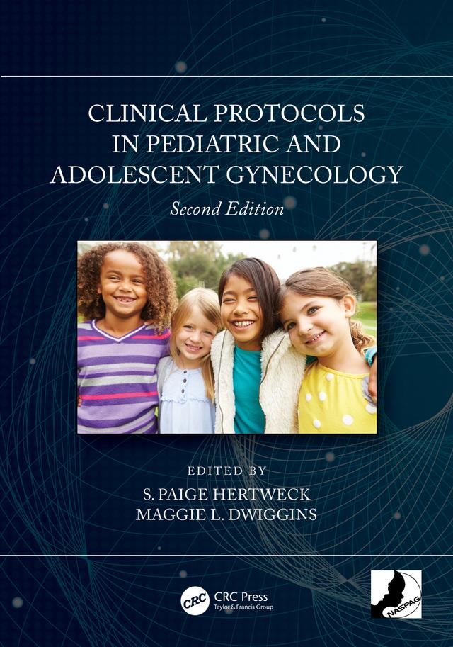 Clinical Protocols in Pediatric and Adolescent Gynecology by Maggie L. Dwiggins, S. Paige Hertweck
