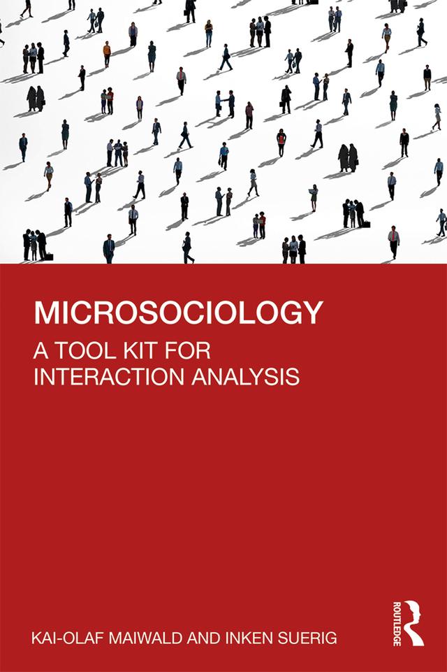 Microsociology by Inken Suerig, Kai-Olaf Maiwald