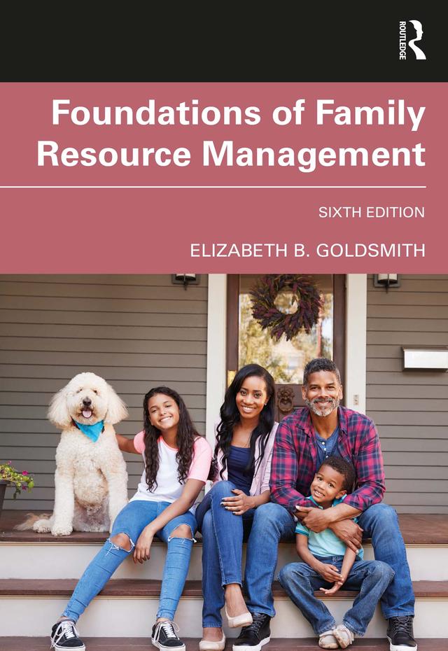Foundations of Family Resource Management by Elizabeth B. Goldsmith