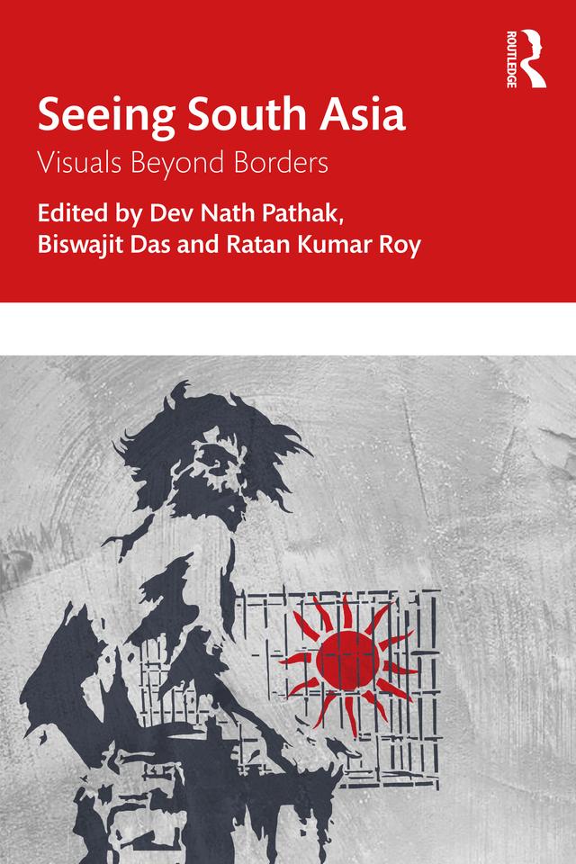 Seeing South Asia by Biswajit Das, Dev Nath Pathak, Ratan Kumar Roy